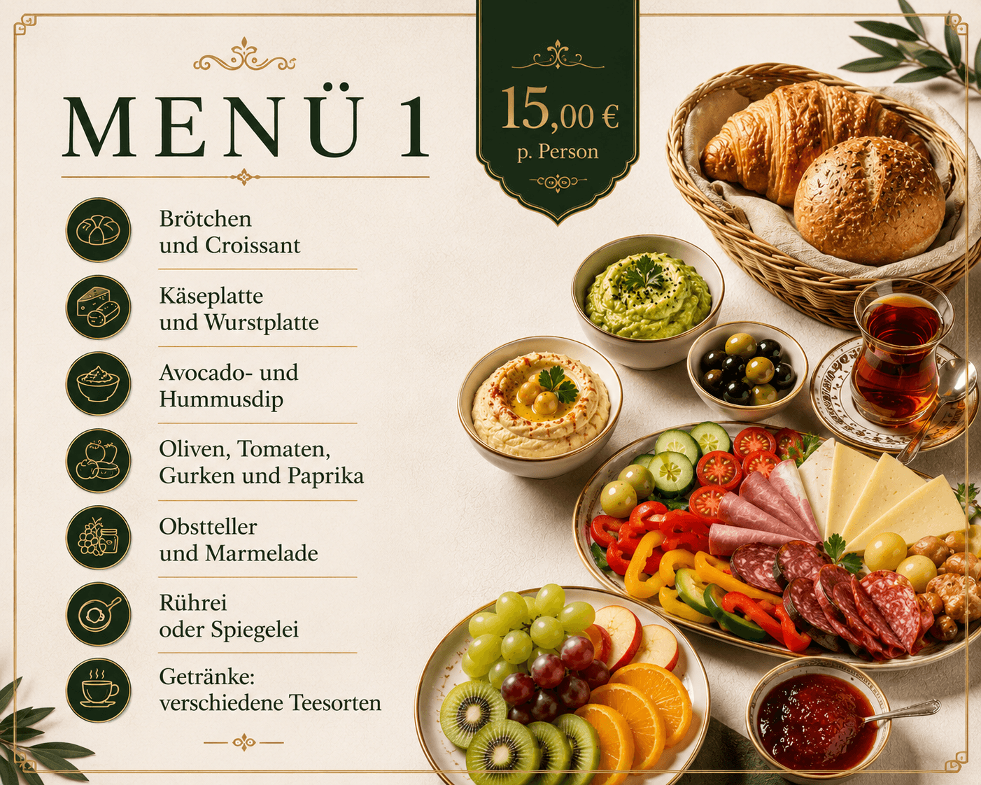 Menü 1 Frühstücksbuffet für 15,00 € pro Person